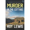 MURDER IN THE COTTAGE an addictive crime mystery full of twists - Paperback