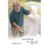 Educating the Will - Paperback