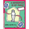 Grow: A Separation in My Family: A Child's Workbook about Parental Separation and Divorce - Paperback