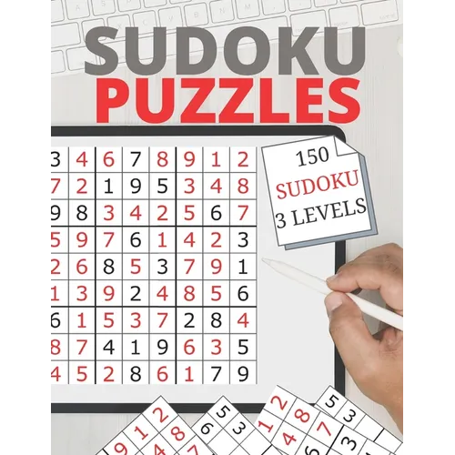 sudoku puzzles 150 SODUKU 3 LEVELS: the best 150 SODUKU 3 LEVELS 174 page, 8.5 x 11 inches, white paper. - Paperback