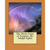 The Divine Unity of Scripture. By: Adolph Saphir - Paperback