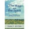 The Way and the Spirit: My Journey to Becoming a Christian Spiritualist - Paperback
