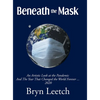 Beneath the Mask: An Artistic Look at the Pandemic And The Year That Changed the World Forever...2020 - Hardcover