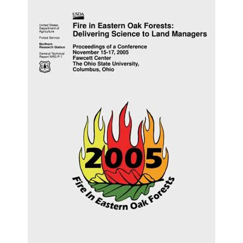 Fire in Eastern Oak Forests: Delivering Science to Land Managers - Paperback