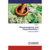 Pharmacognosy and Phytochemistry I - Paperback
