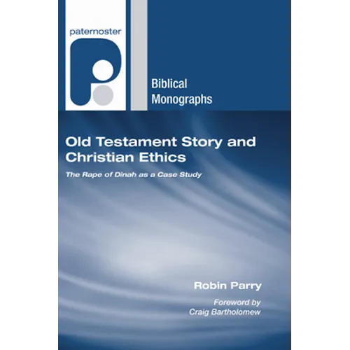 Old Testament Story and Christian Ethics - Paperback