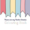 These Are My Twelve Imams Colouring Book - Paperback