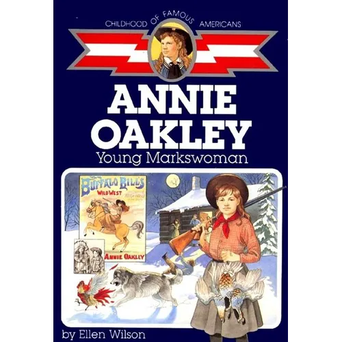 Annie Oakley: Young Markswoman - Paperback