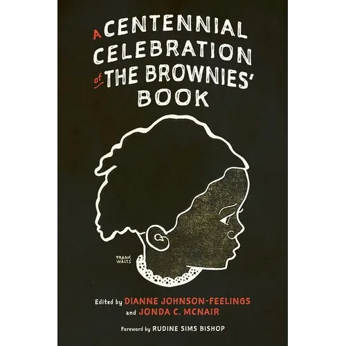 Centennial Celebration of the Brownies' Book - Hardcover