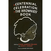 Centennial Celebration of the Brownies' Book - Hardcover