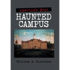America'S Most Haunted Campus - Hardcover