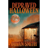 Depraved Halloween - Paperback