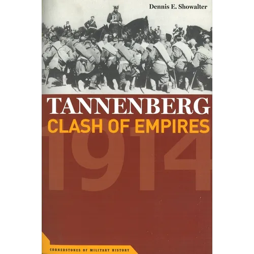 Tannenberg: Clash of Empires, 1914 - Paperback