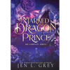 The Marked Dragon Prince: Complete Series - Hardcover