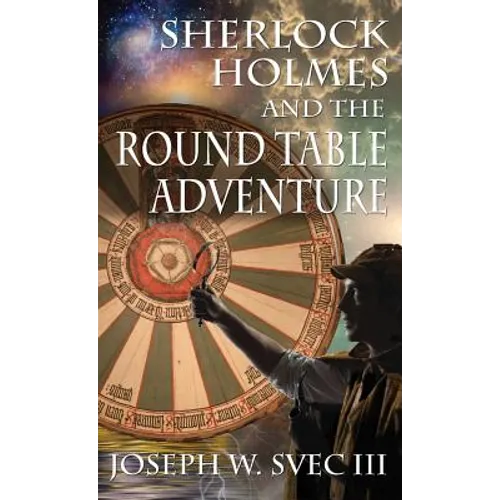 Sherlock Holmes and the Round Table Adventure. - Hardcover