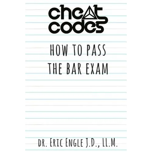 "Cheat Codes": How to Pass the Bar Exam - Paperback