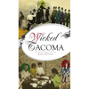 Wicked Tacoma - Hardcover
