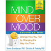 Mind Over Mood: Change How You Feel by Changing the Way You Think - Hardcover