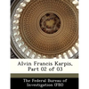 Alvin Francis Karpis, Part 02 of 03 - Paperback