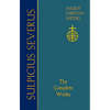 70. Sulpicius Severus: The Complete Works - Hardcover