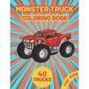 Monster Truck Coloring Book for Kids: A Fun Coloring Book with Monster Trucks For kids & toddlers boys and girls Ages 4-8, Over 40 Unique Drawing of M - Paperback