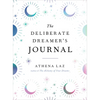 The Deliberate Dreamer's Journal - Paperback
