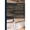 Life and Achievements of Jay Gould, the Wizard of Wall Street [microform]: Being a Complete and Graphic Account of the Greatest Financier of Modern Ti - Paperback