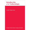 Introduccion a la Traductologia: Curso Basico de Traduccion - Paperback