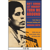 Ain't Gonna Let Nobody Turn Me Around: Forty Years of Movement Building with Barbara Smith - Paperback