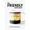 The Friendly Audio Guide - Paperback