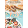 The One Meal A Day Diet Quick Start Guide: Effortlessly Transform Your Body Into A Fat-Burning Machine With OMAD Intermittent Fasting - Paperback