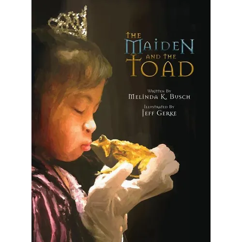 The Maiden and the Toad - Hardcover