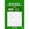 Binary Puzzle Books - 400 Easy to Master Puzzles 11x11 (Volume 12) - Paperback
