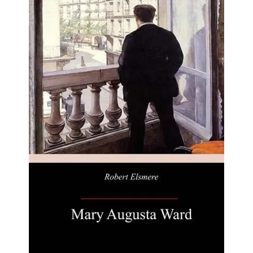 Robert Elsmere - Paperback
