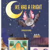 Ike Has A Fright - Hardcover