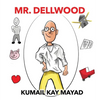 Mr. Dellwood - Hardcover