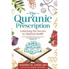 The Qur'anic Prescription: Unlocking the Secrets to Optimal Health - Paperback