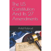 The Us Constitution and Its 27 Amendments - Paperback