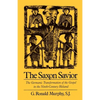 The Saxon Savior: The Germanic Transformation of the Gospel in the Ninth-Century Heliand - Paperback