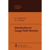 Introduction to Gauge Field Theories - Paperback