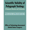 Scientific Validity of Polygraph Testing: A Research Review and Evaluation - Paperback