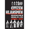 Citizen Klansmen: The Ku Klux Klan in Indiana, 1921-1928 - Paperback