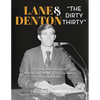 Lane Denton & "The Dirty Thirty": The Real Texas Revolution-An Inspiring Story of Thirty Courageous Texas Legislators: The Real Texas Revolution: An I - Hardcover