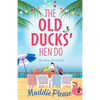 The Old Ducks' Hen Do - Paperback