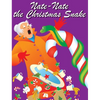Nate-Nate the Christmas Snake: Illustrated - Hardcover