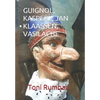 Guignol, Kasperl, Jan Klaassen, Vasilache: El Teatro Popular de Títeres de Guante - II Parte - Paperback