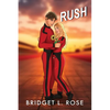 Rush: Part One & Two - Paperback
