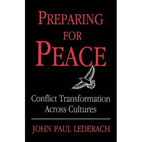 Preparing for Peace: Conflict Transformation Across Cultures - Paperback