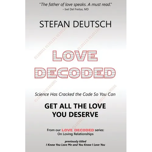 Love Decoded: Getting The Love You Deserve - for Relationships - Paperback