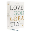 Net, Love God Greatly Bible, Hardcover, Comfort Print: Holy Bible - Hardcover